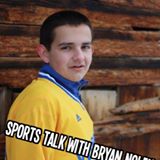 Sports Talk with Bryan Nolen